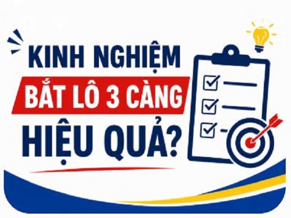 kinh nghiem bat lo 3 cang